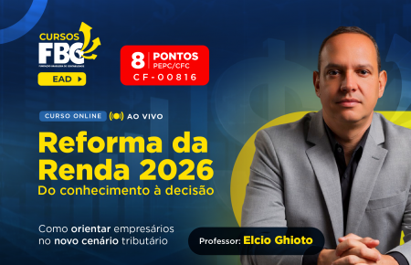 REFORMA DA RENDA 2026 - DO CONHECIMENTO À DECISÃO: COMO ORIENTAR EMPRESÁRIOS NO NOVO CENÁRIO TRIBUTÁRIO (CF00816)