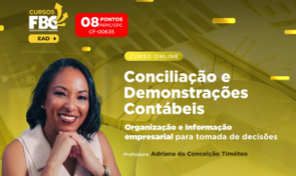 CONCILIAÇÃO E DEMONSTRAÇÕES CONTÁBEIS (8 PONTOS - CF00635)