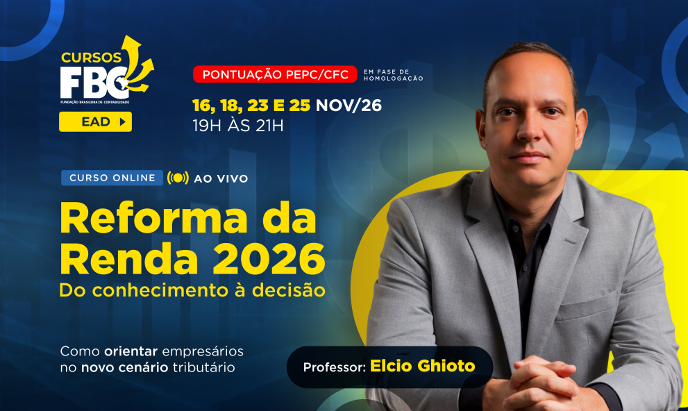 REFORMA DA RENDA 2026 - DO CONHECIMENTO À DECISÃO: COMO ORIENTAR EMPRESÁRIOS NO NOVO CENÁRIO TRIBUTÁRIO (CF00816)