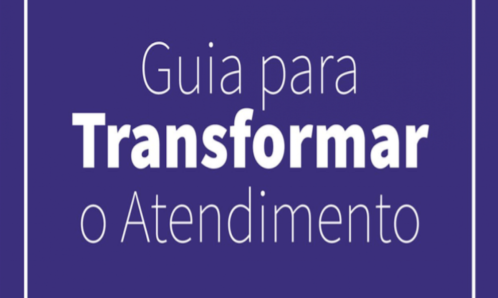 Guia para Transformar o Atendimento