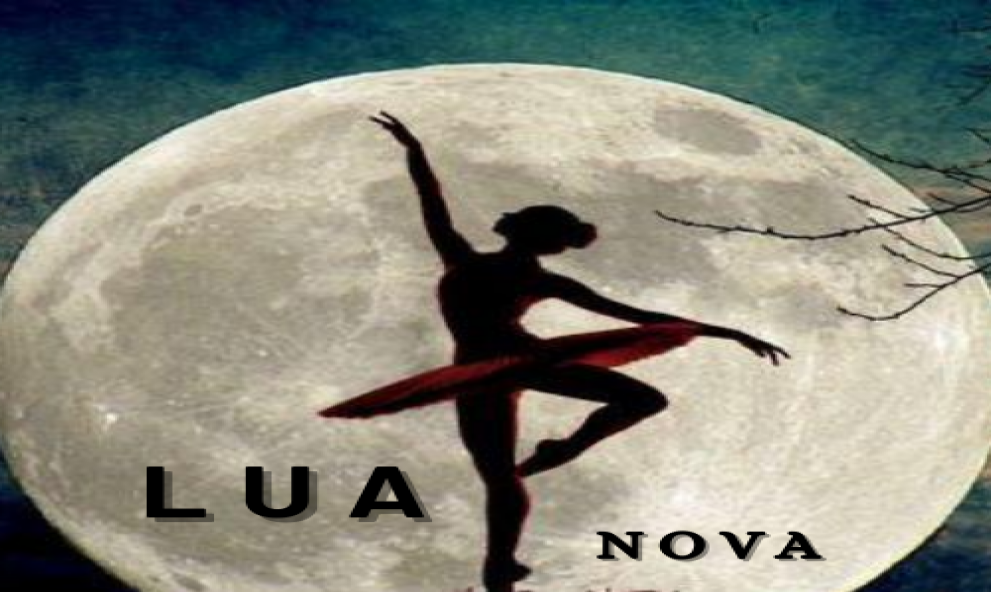 LUA NOVA- Fase 1