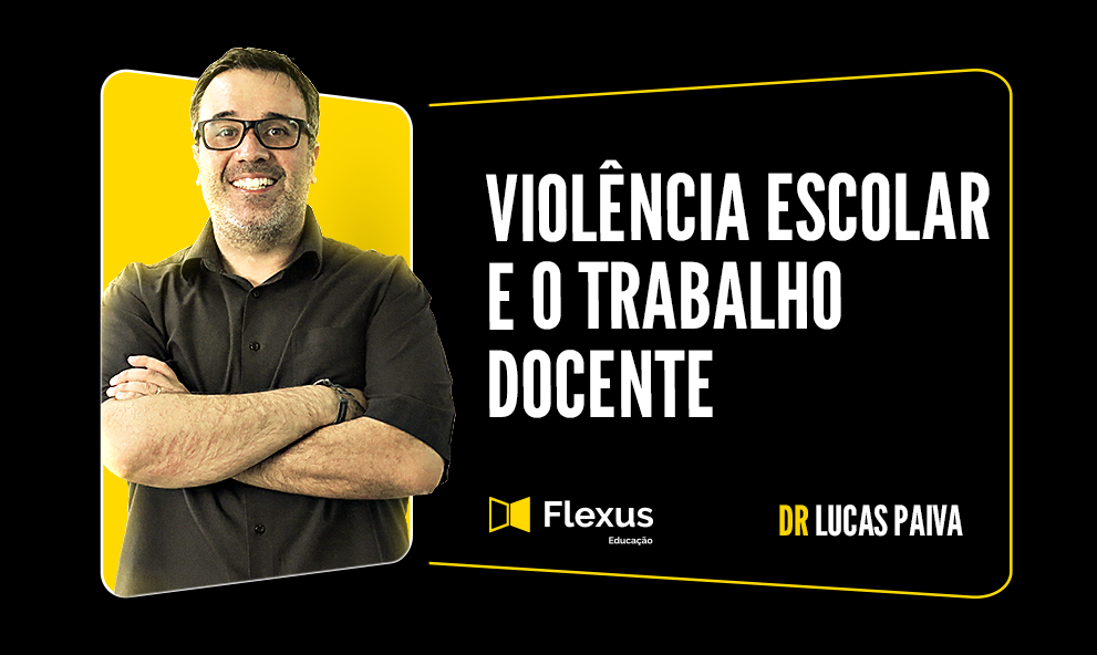 Violência escolar e o trabalho docente