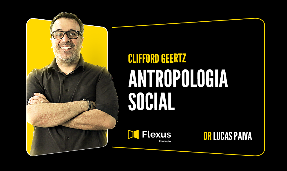 Clifford Geertz: Antropologia Interpretativa