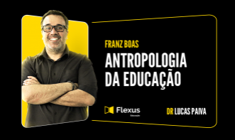 Franz Boas: Antropologia da Educação