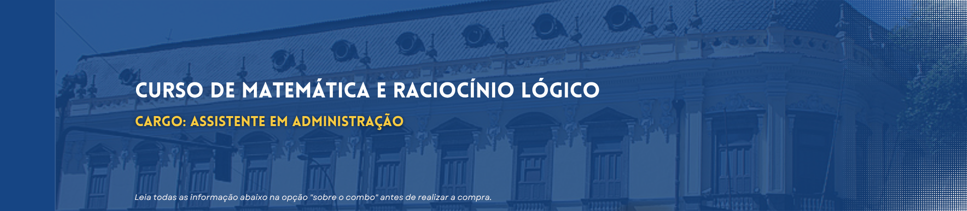 Curso de Matemática e Raciocínio Lógico - Concurso CPII
