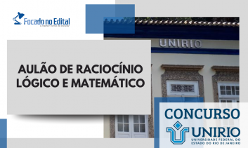 Aulão de Questões de Raciocínio Lógico - Concurso UNIRIO