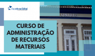 Curso de Administração de Materiais - concurso UNIRIO