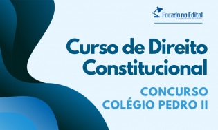Curso de Direito Constitucional - Concurso CPII
