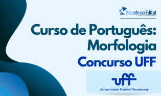 1- Curso de Português: Morfologia - Concurso UFF