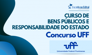 Bens Públicos e Responsabilidade do Estado - Concurso UFF