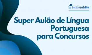 Super Aulão de Língua Portuguesa para Concursos