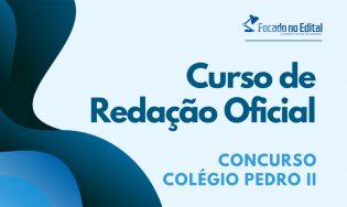 Curso de Redação Oficial - MRPR - Concurso CPII