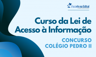 Curso da Lei de Acesso à Informação - Concurso CPII