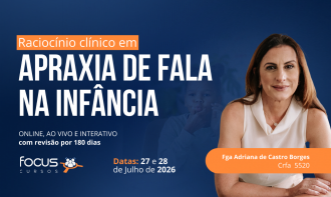 Raciocínio clínico em Apraxia de Fala na Infância