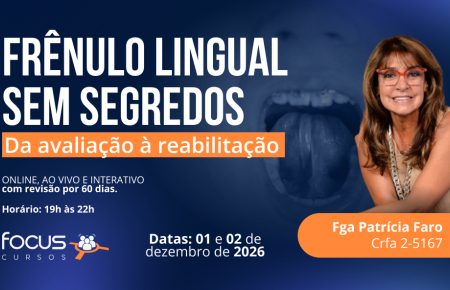 Frênulo Lingual sem Segredos - Da avaliação à reabilitação - Turma I