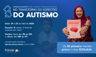 APRIMORAMENTO EM ATUAÇÃO FONOAUDIOLÓGICA NO TRANSTORNO DO ESPECTRO DO AUTISMO