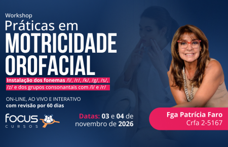PRÁTICAS EM MOTRICIDADE OROFACIAL -  instalação dos fonemas /l/, /r/, /k/, /g/, /s/, /z/ e dos grupos consonantais com /l/ e /r/ - Turma 3