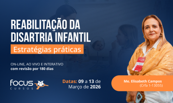 Reabilitação da Disartria Infantil - estratégias práticas