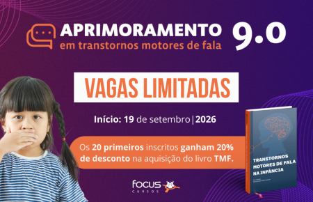 MATRÍCULA - Aprimoramento em Transtorno Motores de Fala - Turma 9.0