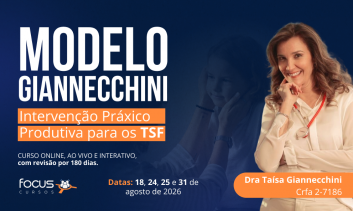 Modelo Giannecchini - Intervenção Práxico Produtiva para os TSF