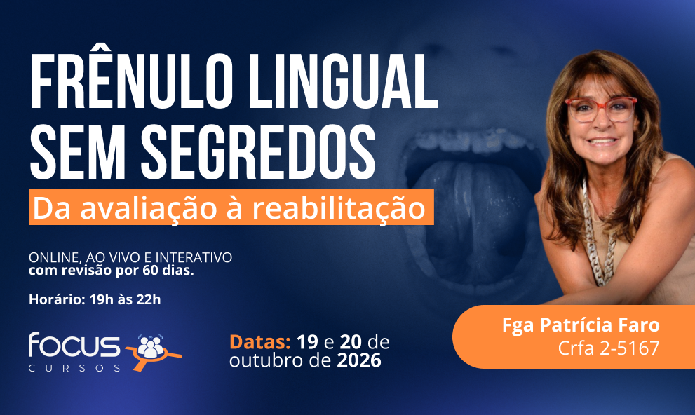 Frênulo Lingual sem Segredos - Da avaliação à reabilitação