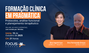 FORMAÇÃO CLÍNICA EM PRAGMÁTICA - Protocolos, análise funcional e planejamento terapêutico