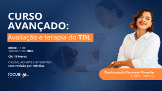 FORMAÇÃO CLÍNICA EM TDL - CURSO AVANÇADO