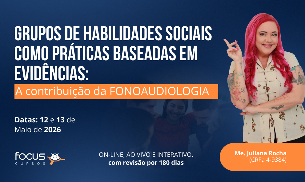 GRUPOS DE HABILIDADES SOCIAIS como práticas baseadas em evidências: a contribuição da FONOAUDIOLOGIA