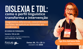 DISLEXIA E TDL: como o perfil linguístico transforma a intervenção