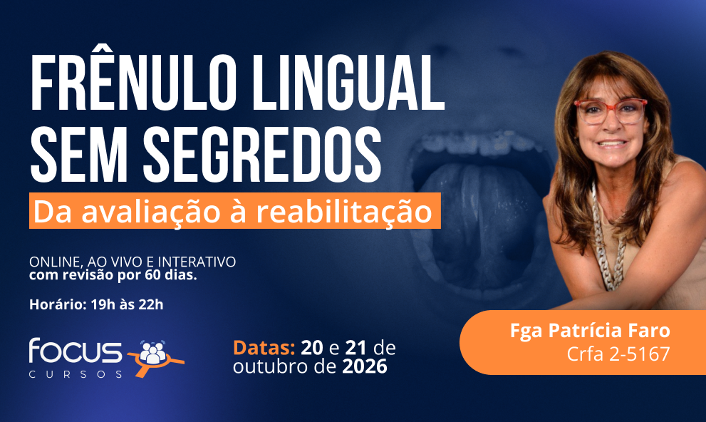 Frênulo Lingual sem Segredos - Da avaliação à reabilitação