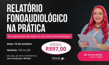 Relatório Fonoaudiológico na Prática