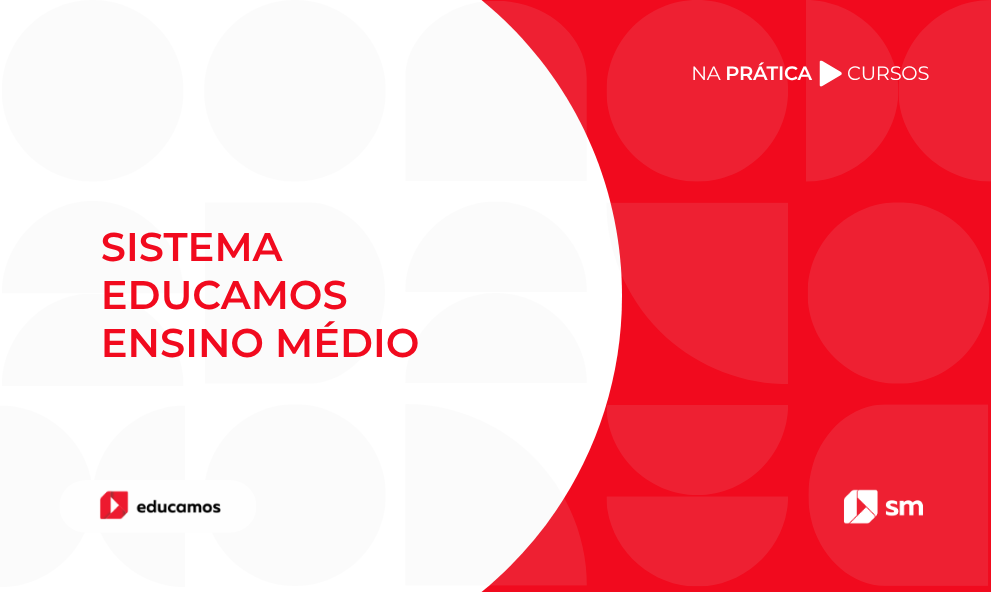 CURSO DE IMPLANTAÇÃO - SISTEMA EDUCAMOS - ENSINO MÉDIO - 2026-27