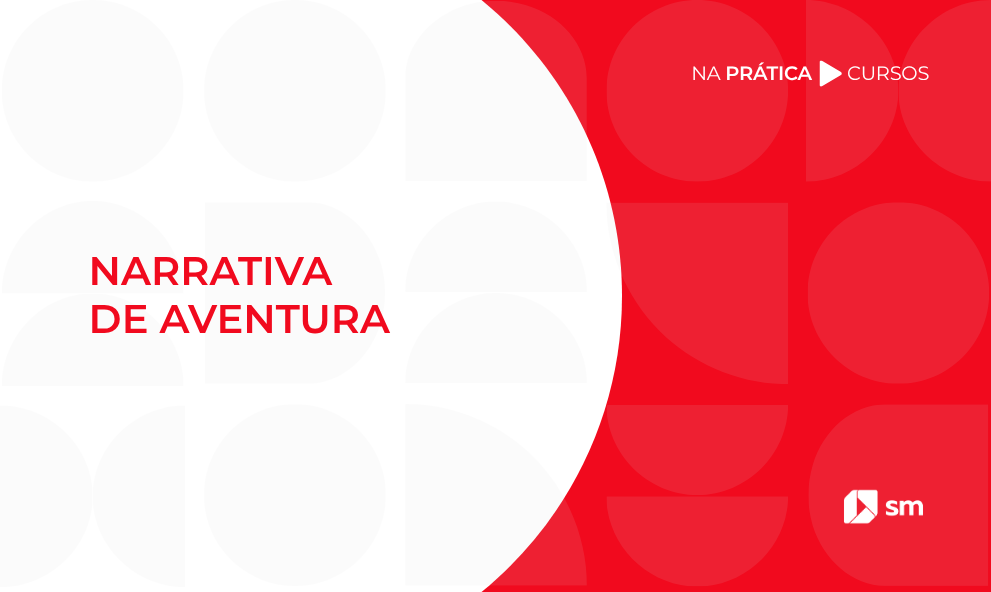 2027 - NARRATIVA DE AVENTURA - Construindo textos - Aprendendo Narrativa de aventura por meio de trilha