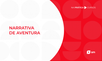 2027 - NARRATIVA DE AVENTURA - Construindo textos - Aprendendo Narrativa de aventura por meio de trilha
