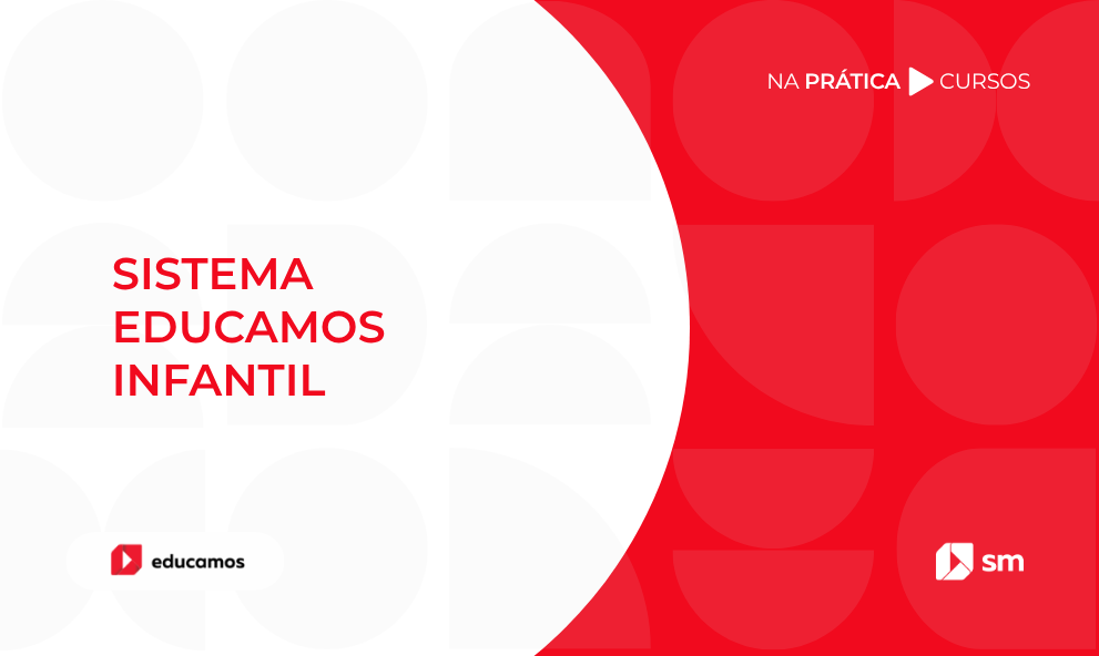 CURSO DE IMPLANTAÇAO - SISTEMA EDUCAMOS ENSINO INFANTIL - 2026-27