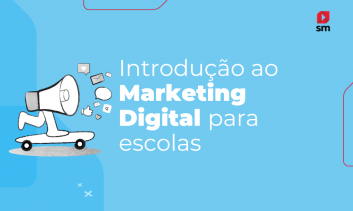 Introdução ao Marketing Digital para Escolas