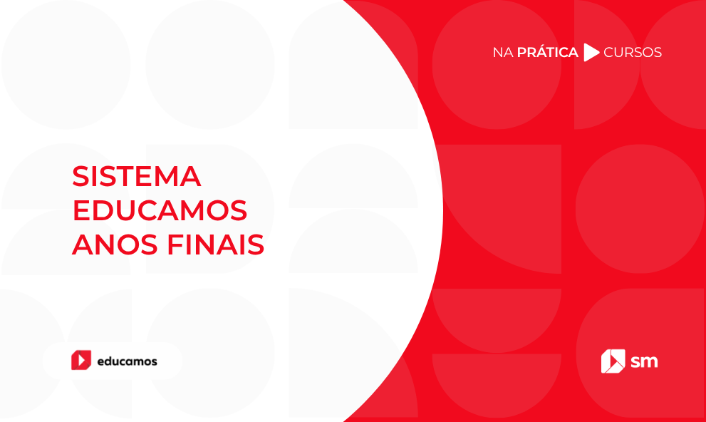 CURSO DE IMPLANTAÇÃO - SISTEMA EDUCAMOS - ANOS FINAIS - 2026-27