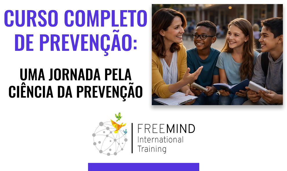Curso Completo de Prevenção - Uma jornada pela Ciência da Prevenção