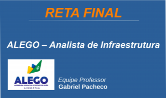 ALEGO - Analista Legislativo - Analista de Infraestrutura.