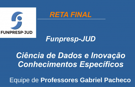Funpresp - Analista de Tecnologia da Informação - Ciência de Dados e Inovação.