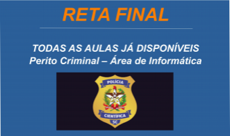 IGPSC - Perito Criminal - Área: Informática Forense - Conhecimentos Específicos.