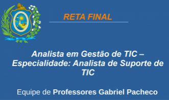 CNU/CPU - PE - ANALISTA DE SUPORTE DE TECNOLOGIA DA INFORMAÇÃO E COMUNICAÇÃO