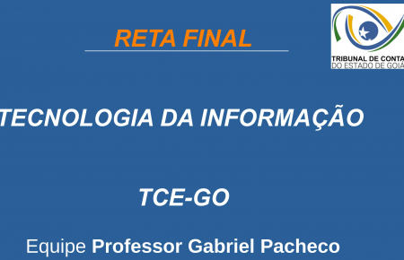 TCE-GO - Técnico de Controle Externo - Tecnologia da Informação.