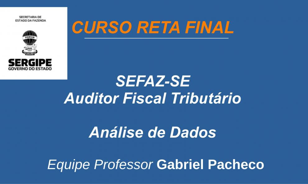 SEFAZ-SE - Análise de Dados - Auditor Fiscal Tributário - Geral - 2025