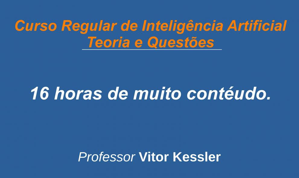 Inteligência Artificial - Regular e Avançado (Teoria e Exercícios).