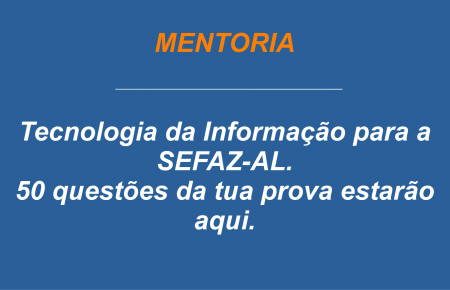 Mentoria de TI para a SEFAZ-AL