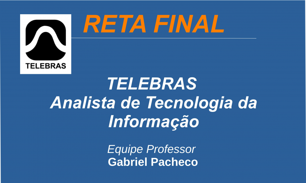 TELEBRÁS - Analista de Tecnologia da Informação