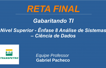 TRANSPETRO - ÊNFASE 8: CIÊNCIA DE DADOS