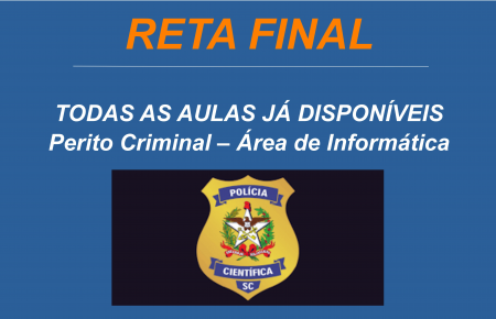 IGPSC - Perito Criminal - Área: Informática Forense - Conhecimentos Específicos.