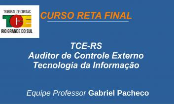 TCE-RS - Auditor de Controle Externo - Tecnologia da Informação.